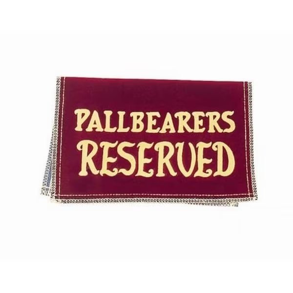 Velvet Reserved Seat Signs - Reserved Pallbearer, Afs, Mfr#: 5711113
