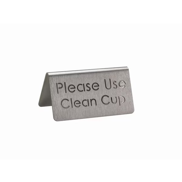 Laser Cut Table Tent, Please Use Clean Cup, Brushed, Service Ideas, Mfr#: 1C-BF-CLEANCUP-MOD
