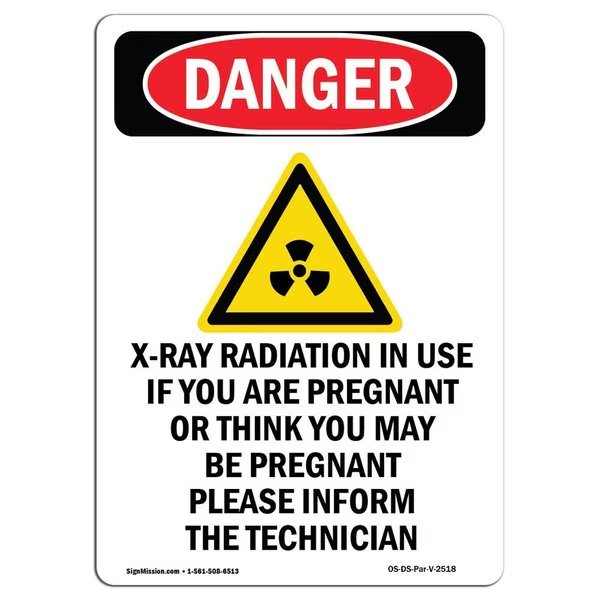 OSHA Danger Sign, X-Ray In Use If You, 24in X 18in Decal, 18