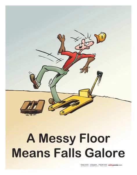 Safety Pstr, A Messy Floor Means Falls, EN, Safetyposter.Com, Mfr#: P1445